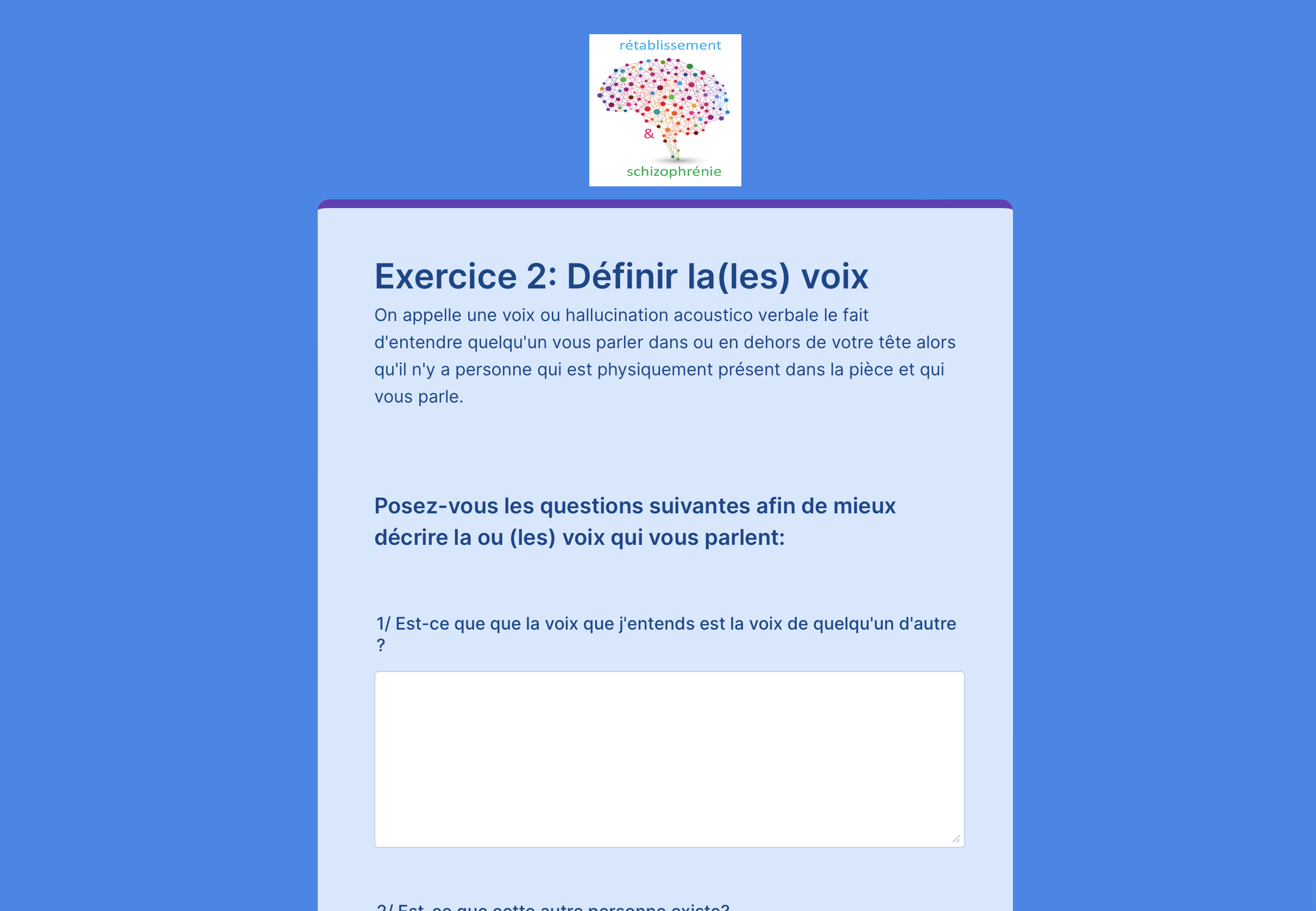 Est-ce que la (les) voix que j'entends est (sont) réelle(s) ?