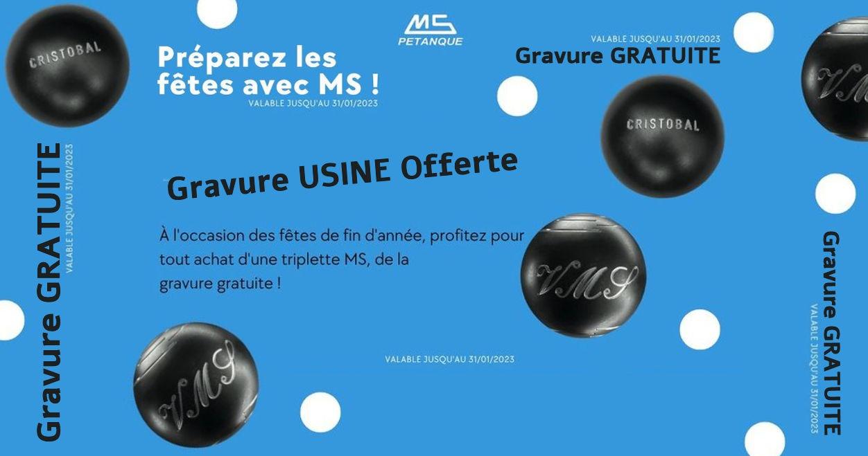 MS vous offre la gravure usine pour les fêtes de fin d'année 2022 - Boules de pétanque avec technologie Anti-Rebond