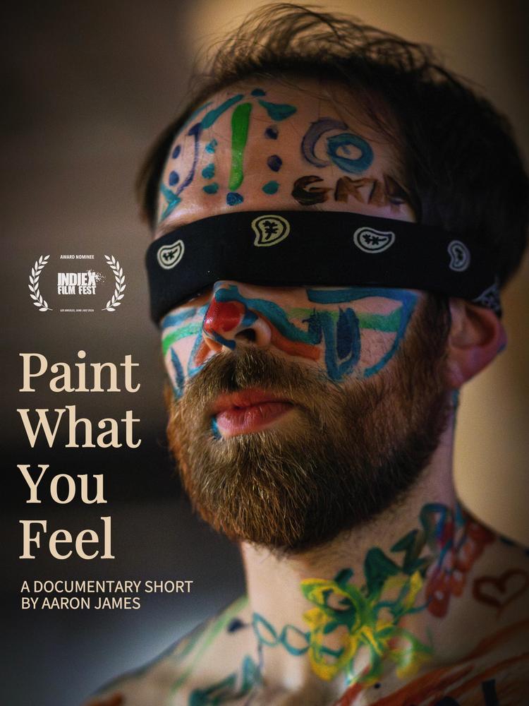 “PAINT WHAT YOU FEEL” THE DOCUMENTARY 