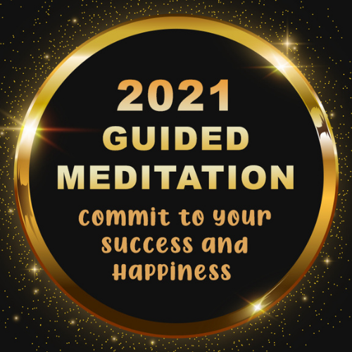 2021 New Year’s Meditation: Visualization & Success