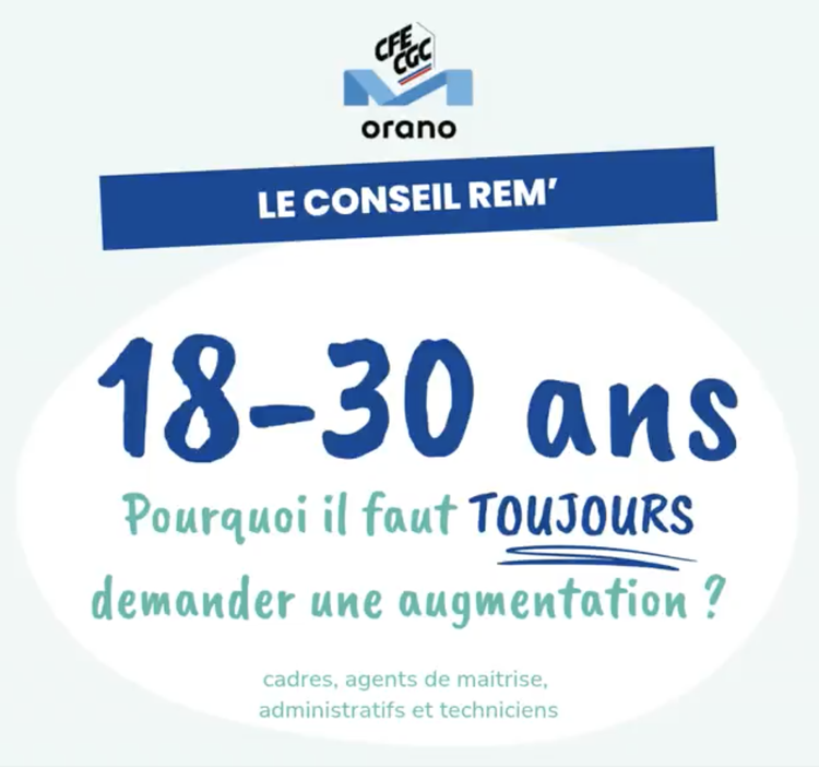Orano : CFE-CGC, Jeunes actifs : il est temps de valoriser votre potentiel