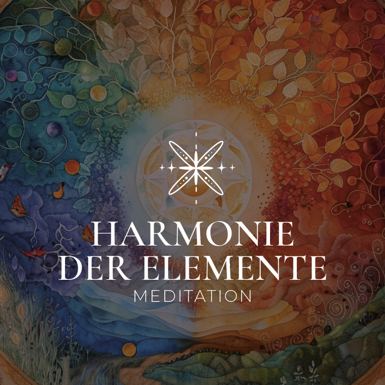 Harmonie der Elemente_Meditation