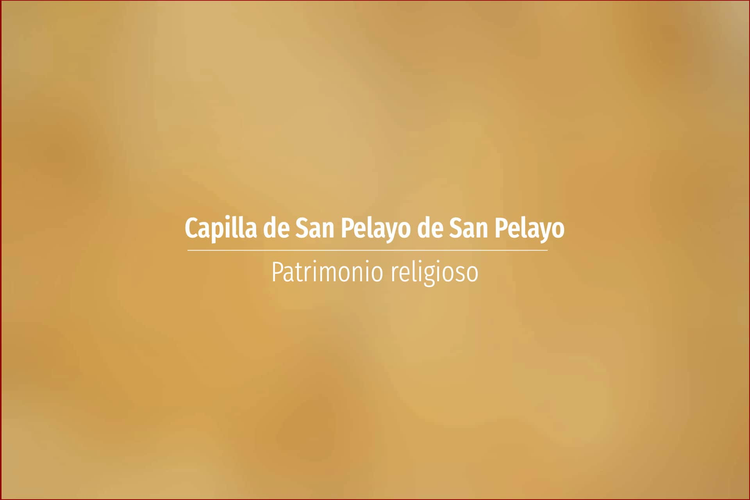Capilla de San Pelayo de San Pelayo