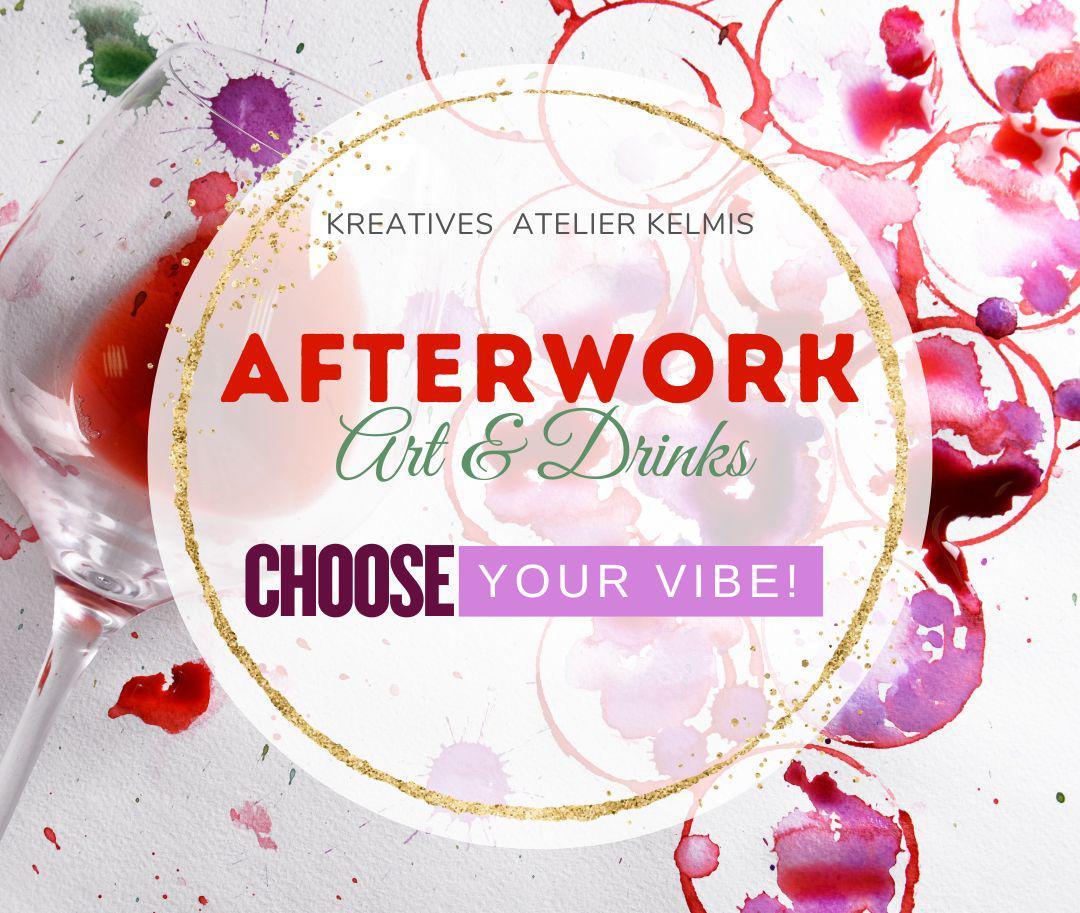 ART & DRINK - CHOOSE YOUR VIBE 