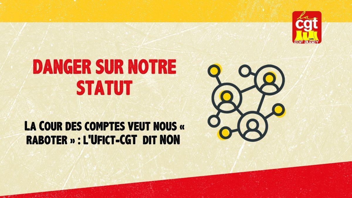 [DANGER SUR NOTRE STATUT] : La Cour des comptes veut nous « raboter » : la CGT dit NON