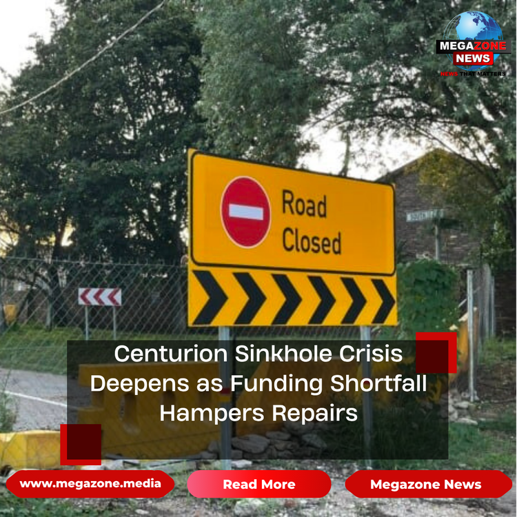 Centurion Sinkhole Crisis Deepens as Funding Shortfall Hampers Repairs