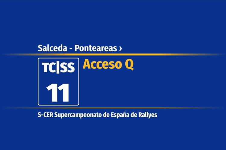 Tramo 11 &nbsp;›&nbsp; Salceda - Ponteareas | Acceso Q