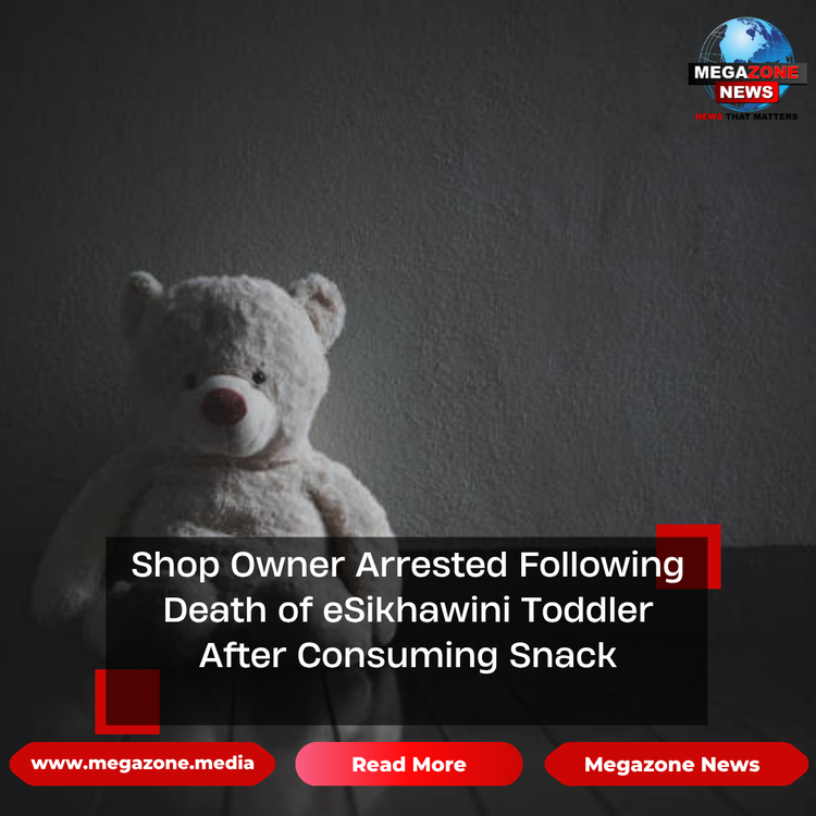 Shop Owner Arrested Following Death of eSikhawini Toddler After Consuming Snack