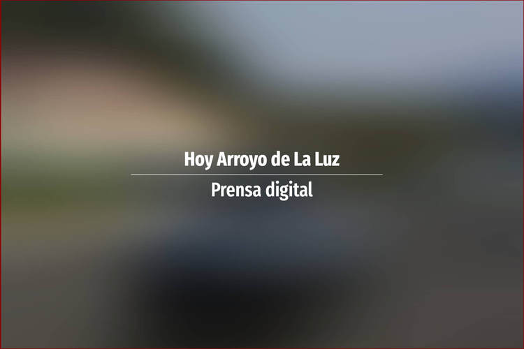 Hoy Arroyo de La Luz