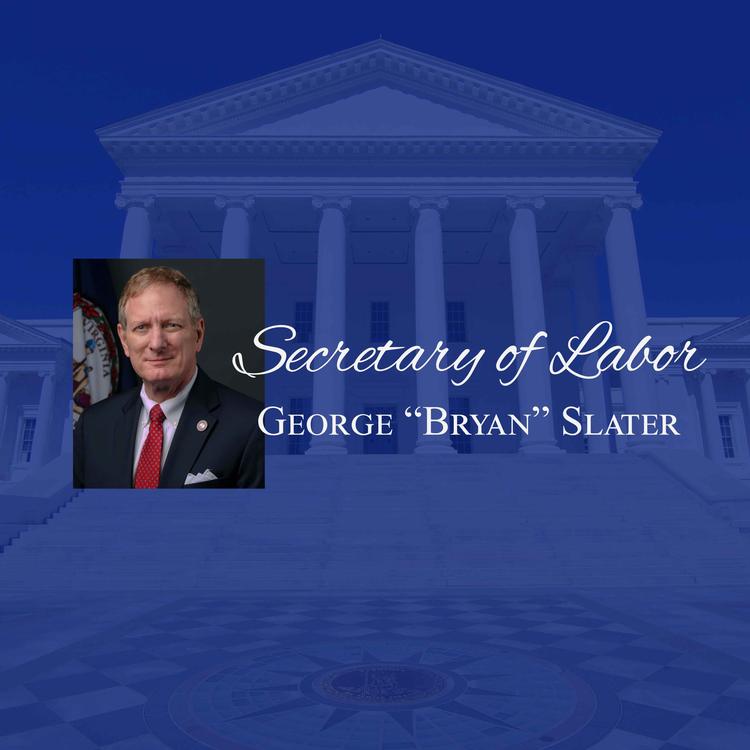 Secretary of Labor, George "Bryan" Slater