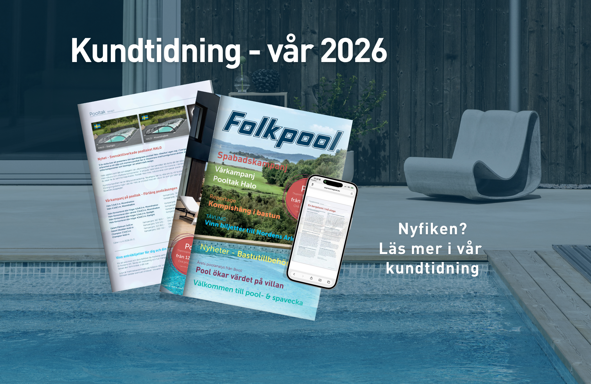 Vårens kundtidning med idéer, drömmar och allt för skönt poolhäng