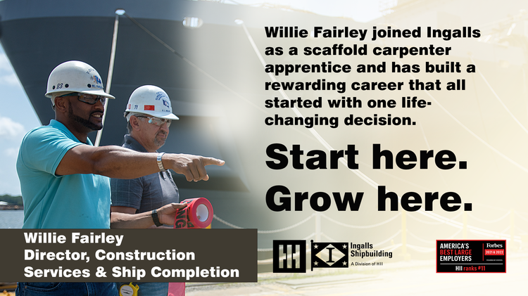 Start here. Grow here. | Willie Fairley, director, Construction Services & Ship Completion
