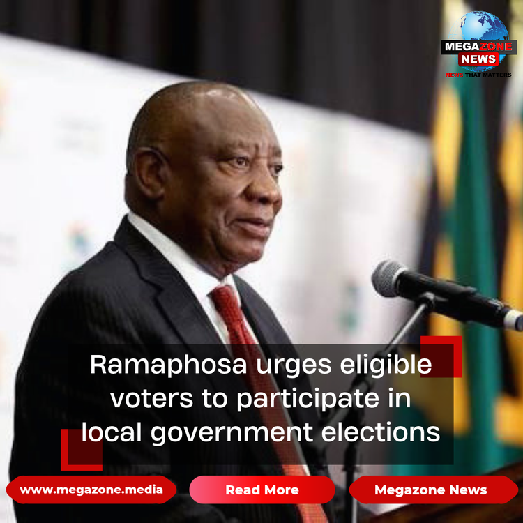 Ramaphosa urges eligible voters to participate in local government elections