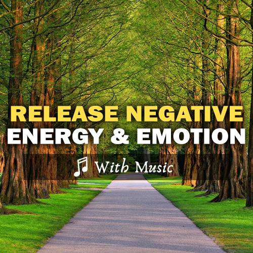 Affirmations to Release Negative Energy & Anger - With Music