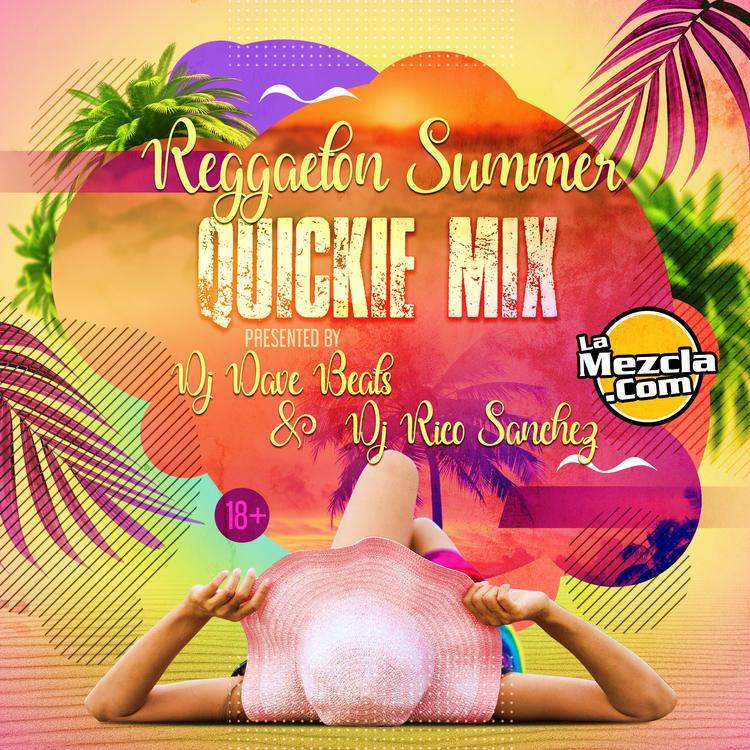 DJ Dave Beats & DJ Rico Sanchez - Reggaeton Summer Quickie Mixtape