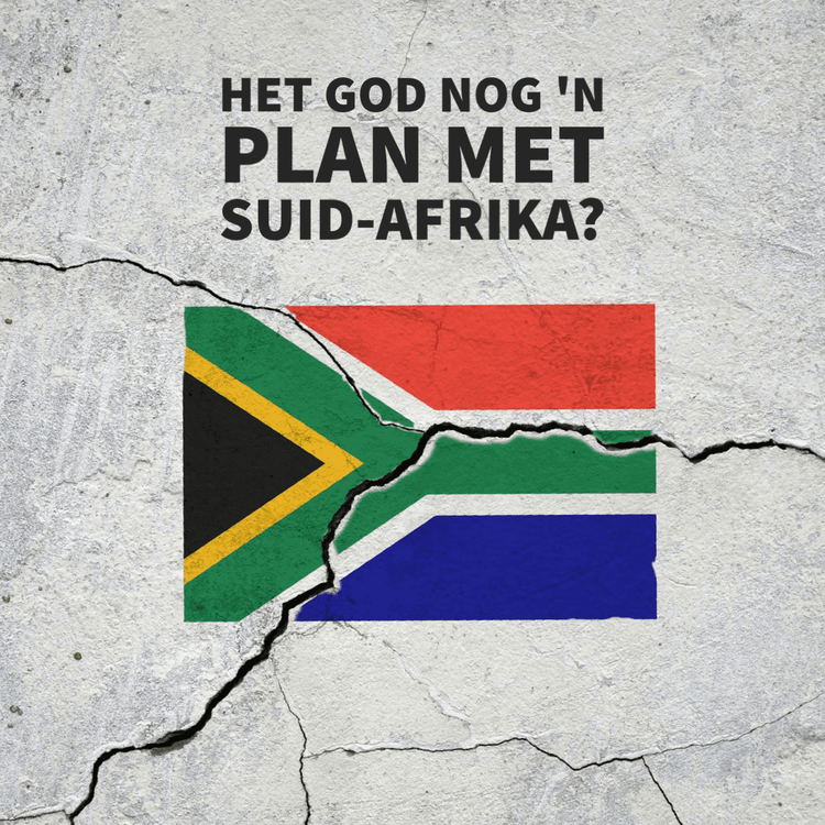 Het God nog n plan met Suid-Afrika?
