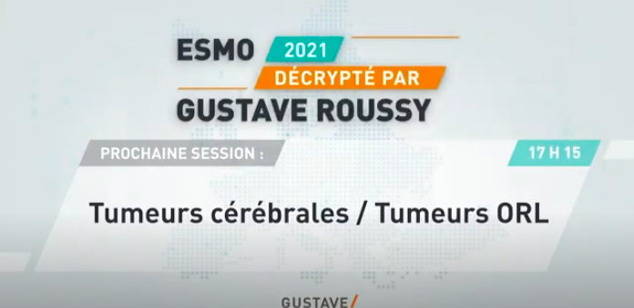 ESMO 2021 décrypté par Gustave Roussy: Tumeurs ORL/Cérébrales