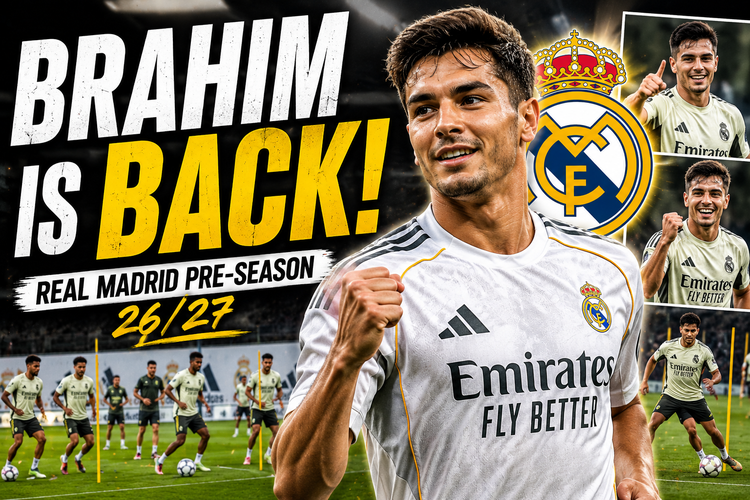  BRAHIM IS BACK! | Real Madrid pre-season 26/27