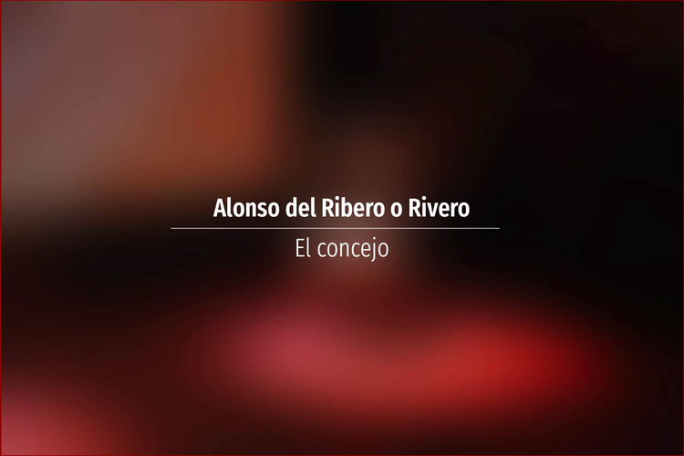 Alonso del Ribero o Rivero