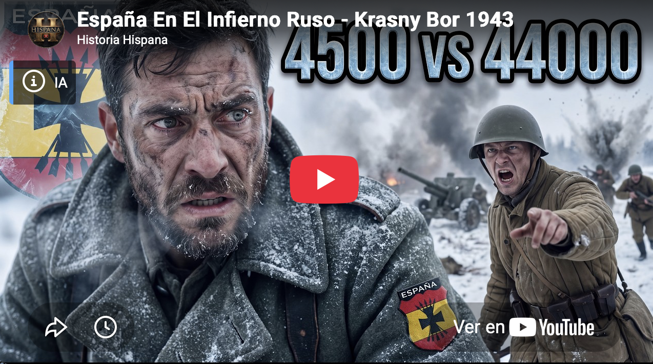 ESPAÑA EN LA II GUERRA MUNDIAL | BATALLA DE KRASNY BOR 1943