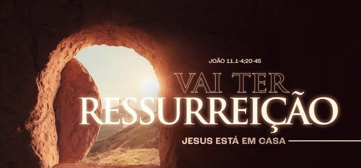 Vai ter Ressurreição, Jesus está na casa - 01 à 07/04