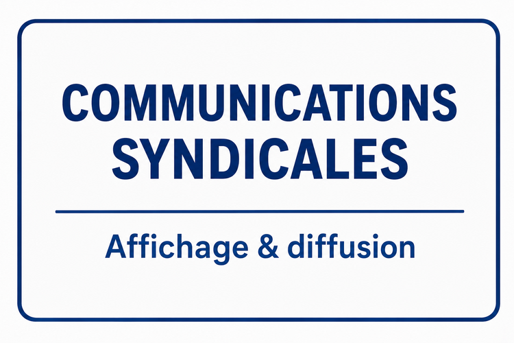 Affichages et communications syndicales
