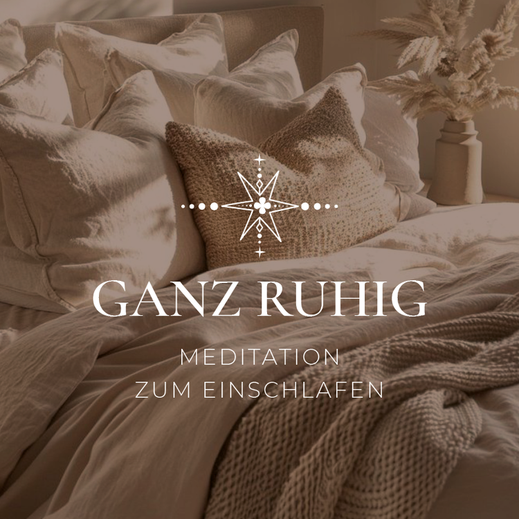 Ganz ruhig  - Meditation zum einschlafen