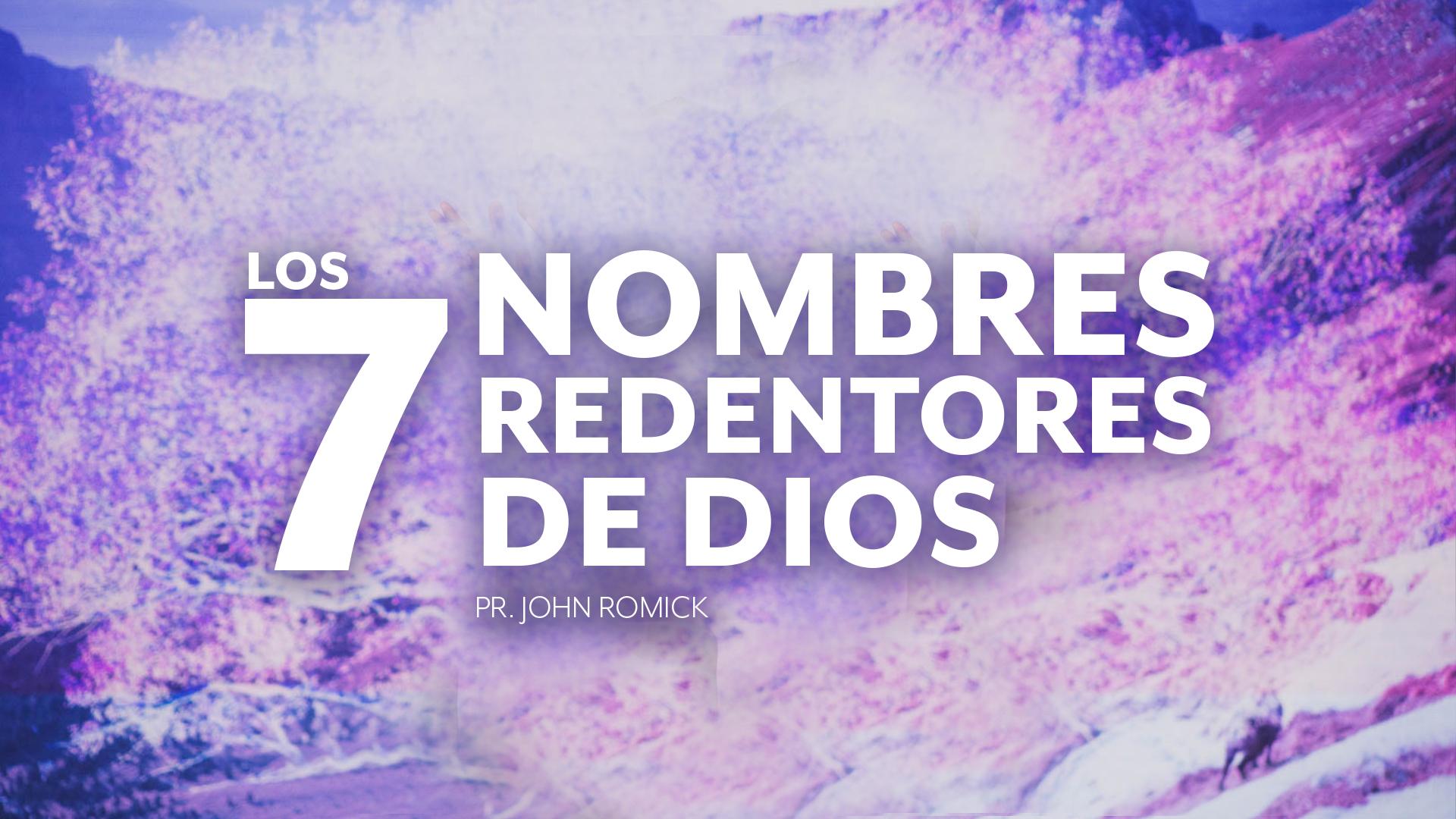 LOS 7 NOMBRES REDENTORES DE DIOS