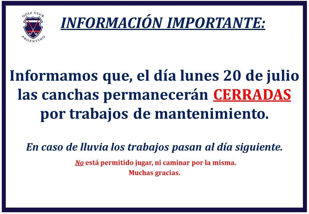 LUNES 20 DE JULIO - CANCHAS CERRADAS 