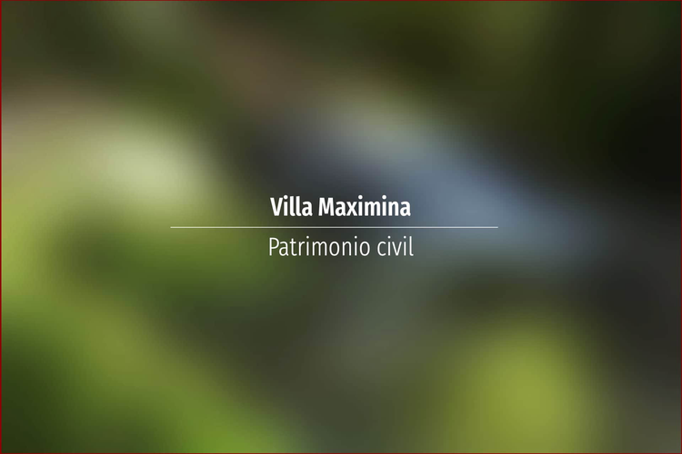 Villa Maximina