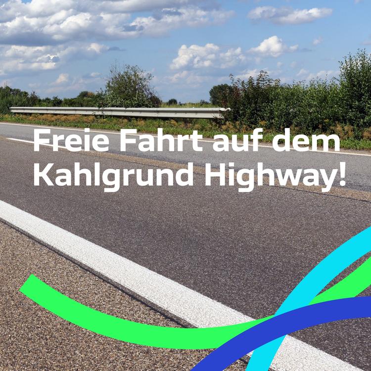 Kahlgrund-Highway wieder offen!
