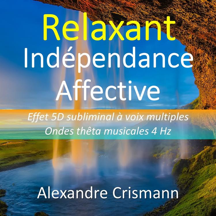 Indépendance affective (relaxant)