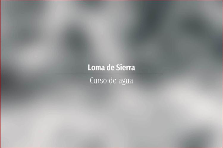 Loma de Sierra