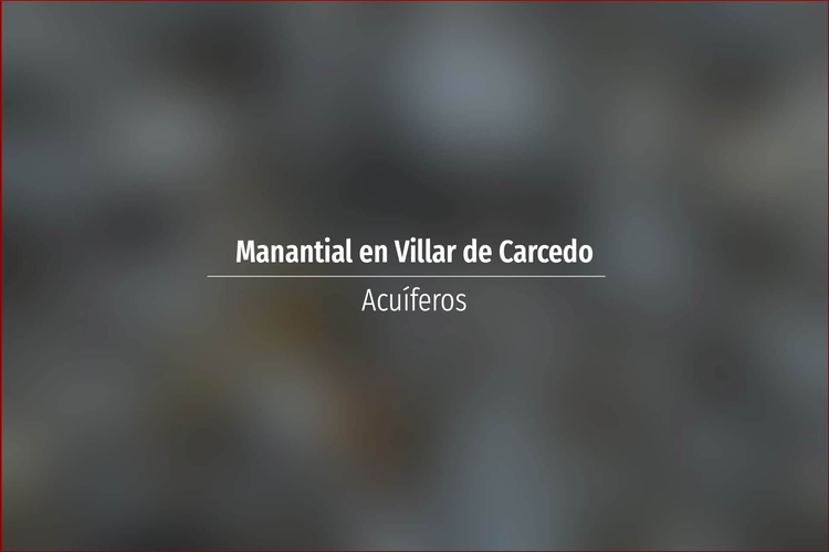 Manantial en Villar de Carcedo