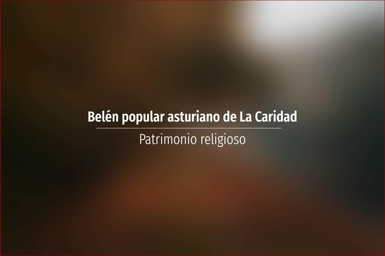 Belén popular asturiano de La Caridad