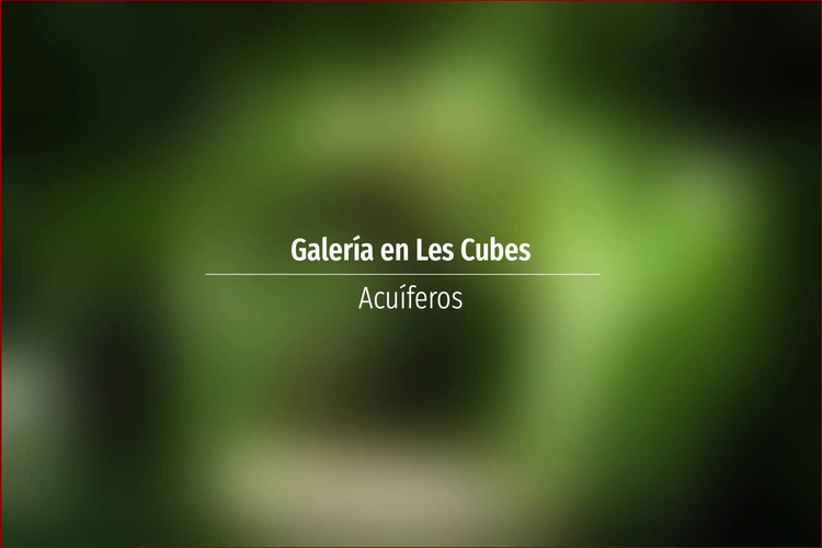 Galería en Les Cubes