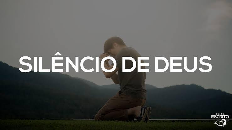 Eu creio no silêncio de Deus!