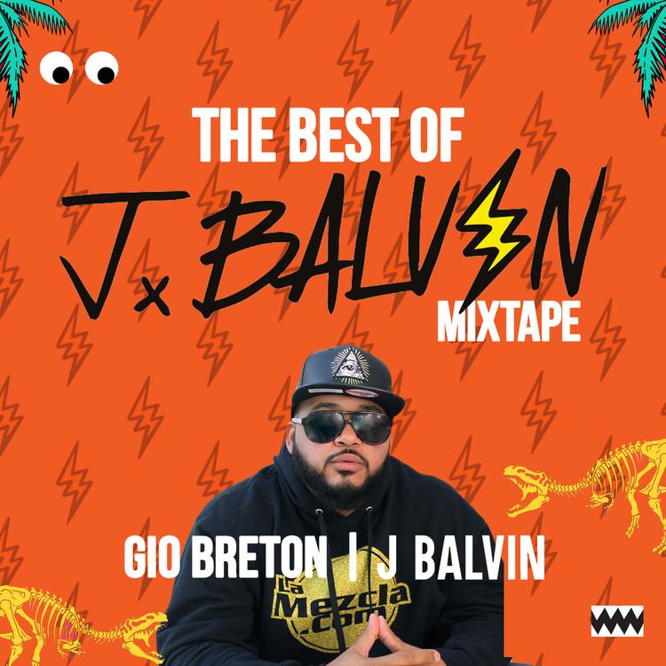 The Best of J Balvin Mixtape