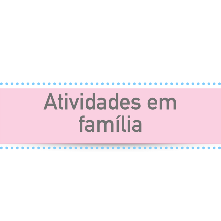 Atividades em família