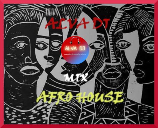 Alva DJ - Mix Afro/House