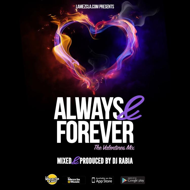 DJ Rabia - Always & Forever Valentines Mix 