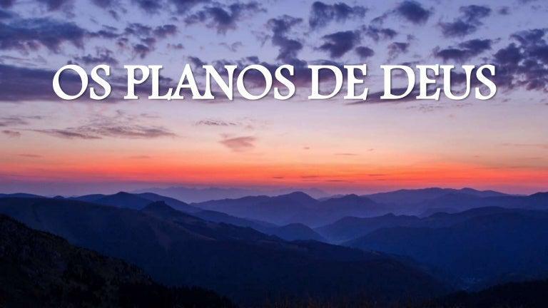 Os planos de Deus!