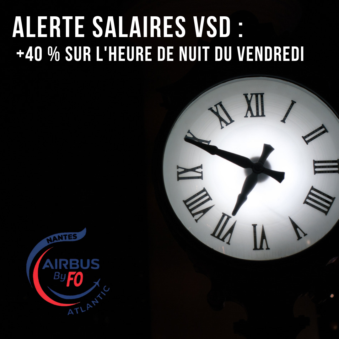 Alerte Salaires : VSD : +40 % sur l'heure de nuit du vendredi