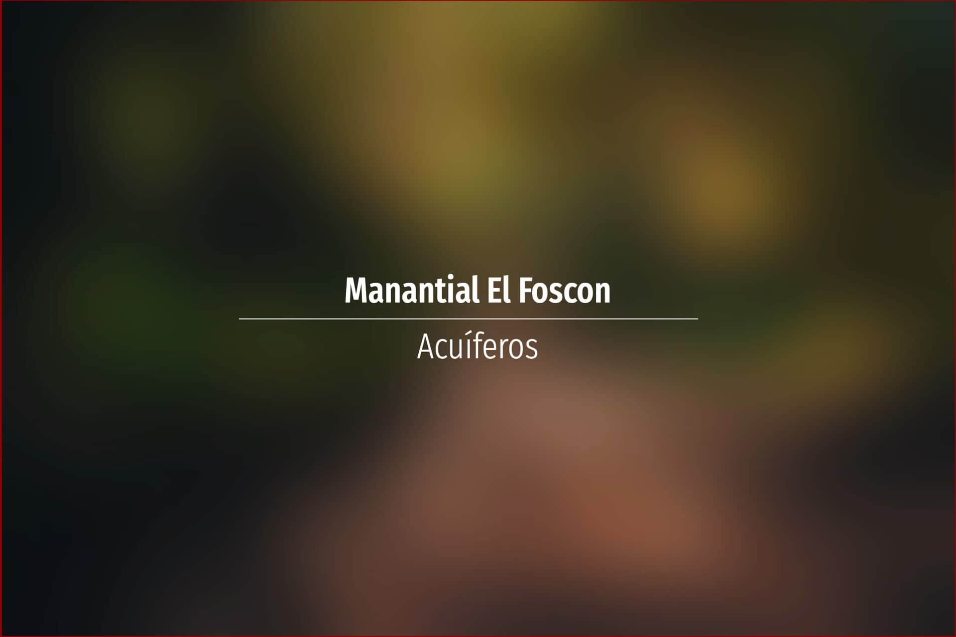 Manantial El Foscon