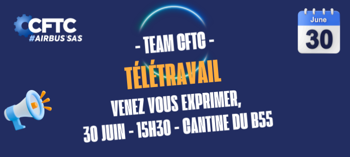  📢 Flash Info :🔵  Réunion d'Information Syndicale (RIS)  CFTC SAS : Défendons notre Télétravail !