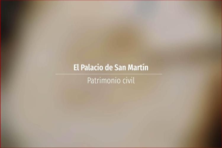 El Palacio de San Martín