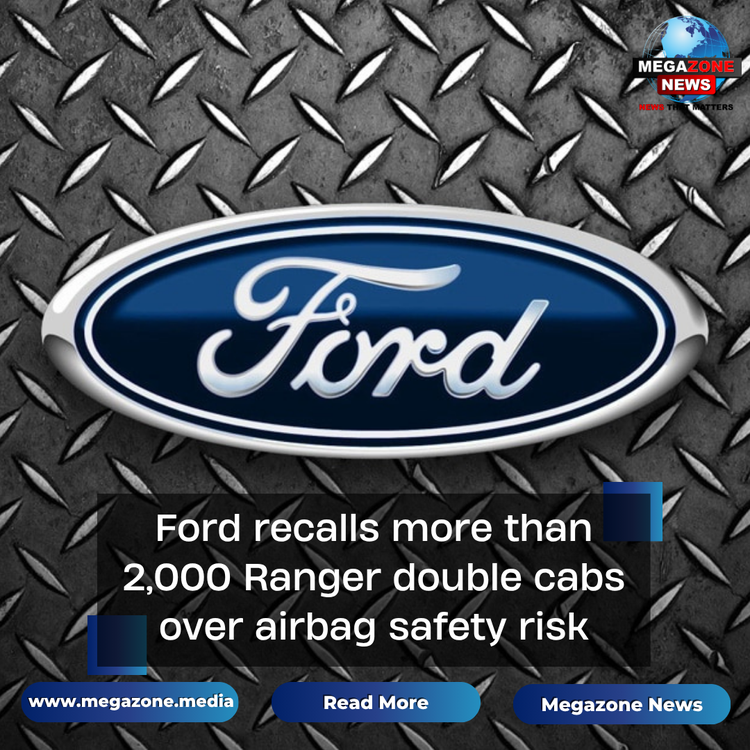 Ford recalls more than 2,000 Ranger double cabs over airbag safety risk