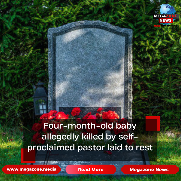 Four-month-old baby allegedly killed by self-proclaimed pastor laid to rest