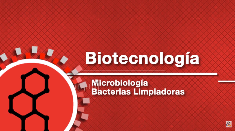 Cápsula 9, Biotecnología, Microbiología