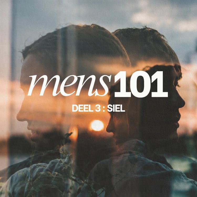 Mens 101 Deel3: Siel